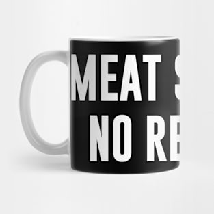 Meat Sweats No Regrets Mug